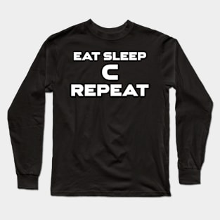 Eat Sleep C Repeat Programming Long Sleeve T-Shirt